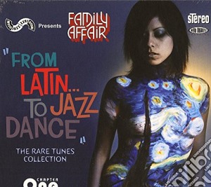 Family Affair - Chapter One - From Latin... To Jazz Dance cd musicale di Family affair - chap