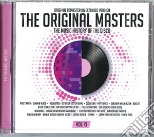 Original Masters (The): The Music History Of The Disco Vol.13 / Various cd musicale di Artisti Vari