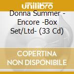 Donna Summer - Encore -Box Set/Ltd- (33 Cd) cd