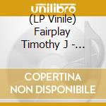 (LP Vinile) Fairplay Timothy J - Free Andromeda vinile