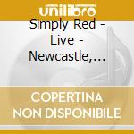 Simply Red - Live - Newcastle, 1999 / Manchester, 1996 cd