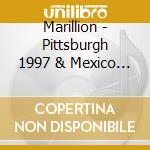 Marillion - Pittsburgh 1997 & Mexico City 1994 (2 Cd) cd