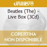 Beatles (The) - Live Box (3Cd) cd musicale