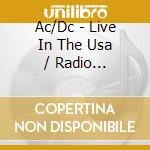Ac/Dc - Live In The Usa / Radio Broadcasts (3 Cd) cd musicale