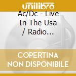 Ac/Dc - Live In The Usa / Radio Broadcasts (3 Cd) cd