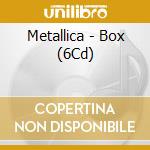 Metallica - Box (6Cd) cd musicale