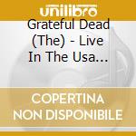 Grateful Dead (The) - Live In The Usa (2 Cd) cd musicale