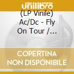 (LP Vinile) Ac/Dc - Fly On Tour / Dallas, 1985 (10') vinile