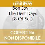 Bon Jovi - The Best Days (8-Cd-Set) cd