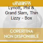Lynott, Phil & Grand Slam, Thin Lizzy - Box cd musicale