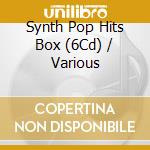 Synth Pop Hits Box (6Cd) / Various cd