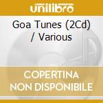 Goa Tunes (2Cd) / Various cd musicale