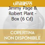 Jimmy Page & Robert Plant - Box (6 Cd) cd musicale