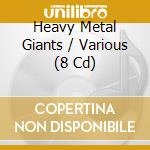 Heavy Metal Giants / Various (8 Cd) cd musicale