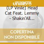 (LP Vinile) Head Cat Feat. Lemmy - Shakin'All Over (Picture Disc) (7') vinile