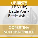 (LP Vinile) Battle Axis - Battle Axis (Blue Vinyl) vinile