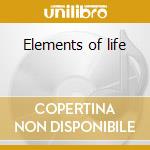 Elements of life cd