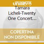Tamara Licheli-Twenty One Concert Studies cd
