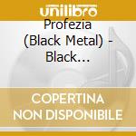 Profezia (Black Metal) - Black Misanthropic Elite Moon Anthem 2008 cd musicale di Profezia (Black Metal)