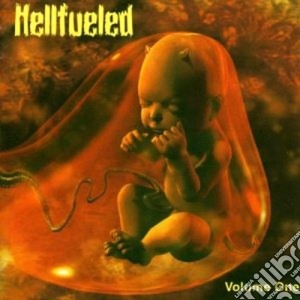 Hellfueled - Volume One cd musicale di HELLFUELED