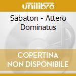Sabaton - Attero Dominatus cd