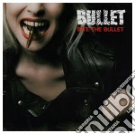 Bullet - Bite The Bullet cd