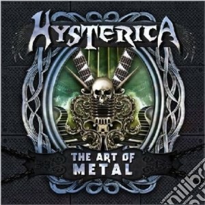 Hysterica - The Art Of Metal cd musicale di Hysterica