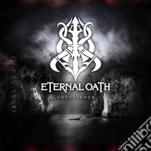 Eternal Oath - Ghostlands cd musicale di Eternal Oath