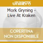 Mork Gryning - Live At Kraken cd