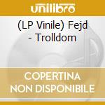 (LP Vinile) Fejd - Trolldom vinile