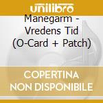 Manegarm - Vredens Tid (O-Card + Patch) cd musicale