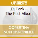 Dj Tonk - The Best Album cd