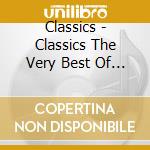 Classics - Classics The Very Best Of (2 Cd) cd musicale di Classics