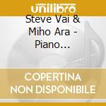 Steve Vai & Miho Ara - Piano Reductions: Vol.2 cd musicale di Steve Vai & Miho Ara