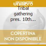 Tribal gathering pres. 10th anniversary of sankey soap cd