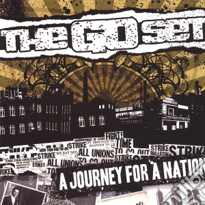 Go Set (The) - A Journey For A Nation cd musicale di Go Set, The