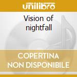 Vision of nightfall cd