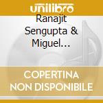 Ranajit Sengupta & Miguel Guldimann - Anuraag cd