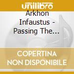 Arkhon Infaustus - Passing The Nekromanteion cd musicale di Arkhon Infaustus