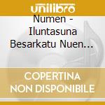Numen - Iluntasuna Besarkatu Nuen Betiko (3 Panel Digipack) cd