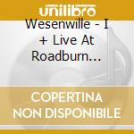 Wesenwille - I + Live At Roadburn (Digipack) (2 Cd) cd