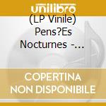 (LP Vinile) Pens?Es Nocturnes - Douce Fange (2 Lp) vinile