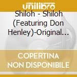 Shiloh - Shiloh (Featuring Don Henley)-Original 1970 Lp cd