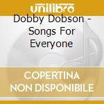 Dobby Dobson - Songs For Everyone cd