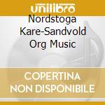 Nordstoga Kare-Sandvold Org Music cd musicale di Terminal Video