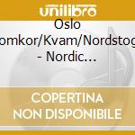 Oslo Domkor/Kvam/Nordstoga - Nordic Contemporary cd