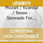 Mozart / Kvandal / Nwwe - Serenade For Wind Octet : Nacht Musique cd