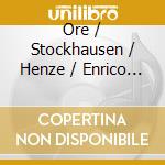 Ore / Stockhausen / Henze / Enrico Mainardi - The Contemporary Solo Double Bass cd