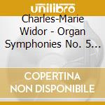 Charles-Marie Widor - Organ Symphonies No. 5 & 6 - Kare Nordstoga cd