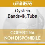 Oystein Baadsvik,Tuba cd musicale di Simax